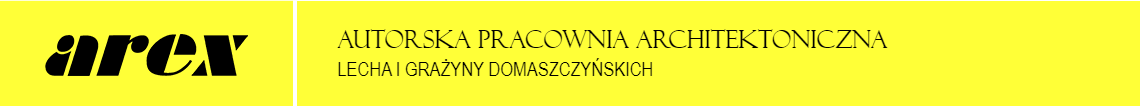 AREX Autorska Pracownia Architektoniczna Lecha i Grażyny Domaszczyńskich